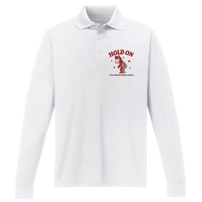 Hold On I’M Overstimulated Bear Performance Long Sleeve Polo