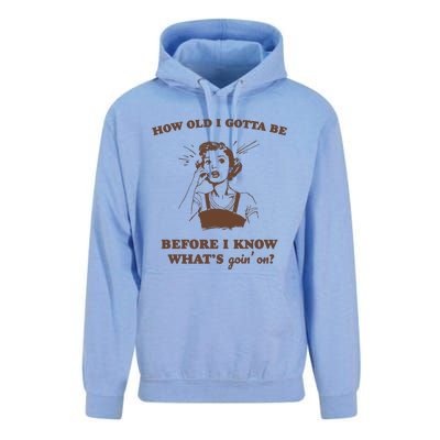 How Old I Gotta Be Retro Women Graphic Unisex Surf Hoodie