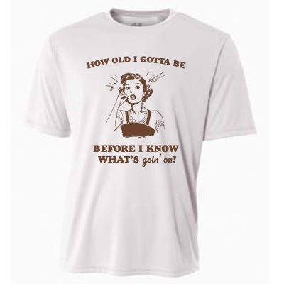 How Old I Gotta Be Retro Women Graphic Cooling Performance Crew T-Shirt