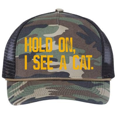 Hold On I See A Cat, Funny Cat Lovers Sarcastic Sayings Retro Rope Trucker Hat Cap