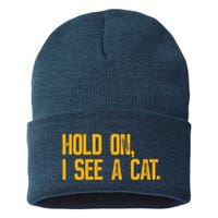 Hold On I See A Cat, Funny Cat Lovers Sarcastic Sayings Sustainable Knit Beanie
