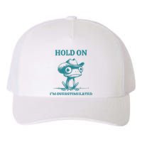 Hold On Im Overstimulated Frog Adhd And Anxiety Funny Frog Yupoong Adult 5-Panel Trucker Hat