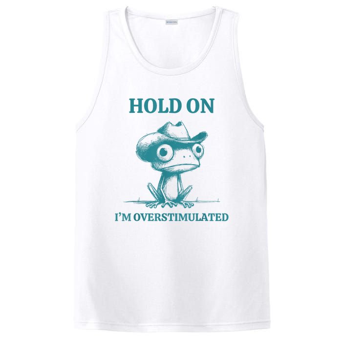 Hold On Im Overstimulated Frog Adhd And Anxiety Funny Frog PosiCharge Competitor Tank