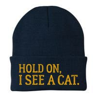 Hold On I See A Cat, Funny Cat Lovers Sarcastic Sayings Beanie