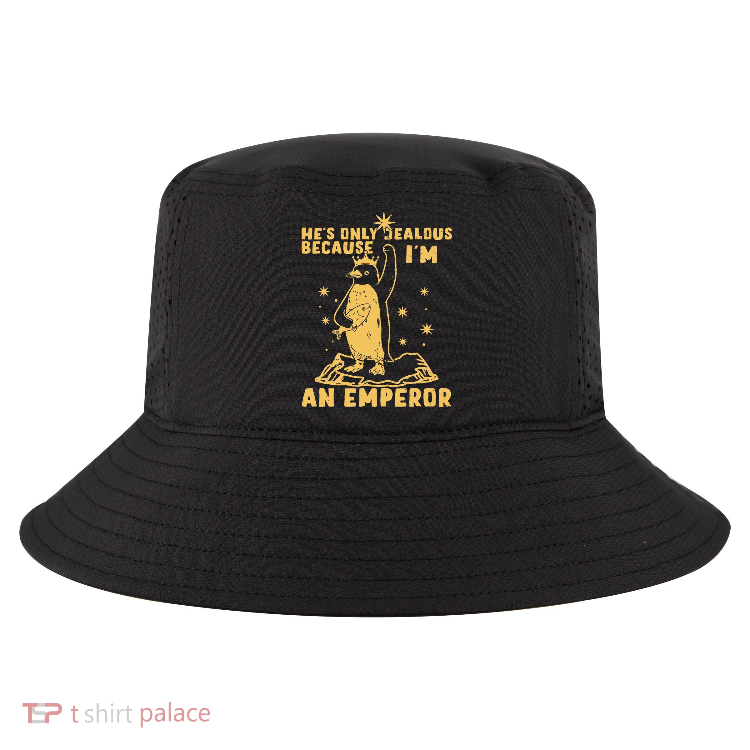 Hes Only Jealous Because Im An Emperor Penguin Cool Comfort Performance Bucket Hat