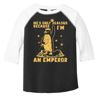 Hes Only Jealous Because Im An Emperor Penguin Toddler Fine Jersey T-Shirt