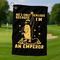 Hes Only Jealous Because Im An Emperor Penguin Golf Towel