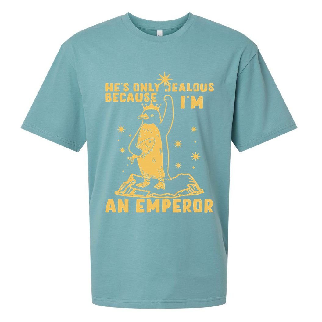 Hes Only Jealous Because Im An Emperor Penguin Sueded Cloud Jersey T-Shirt