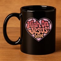 High On Jesus Love Heart Christian 11oz C Handle Ceramic Mug