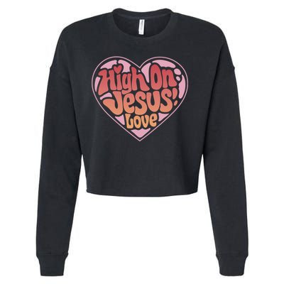 High On Jesus Love Heart Christian Cropped Pullover Crew