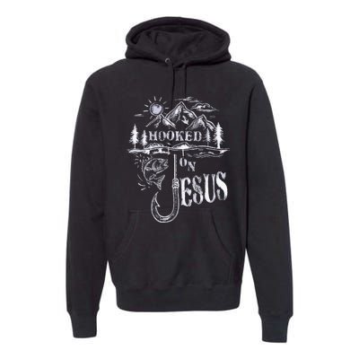 Hooked On Jesus Christ Faith Hope Love Religious Premium Hoodie