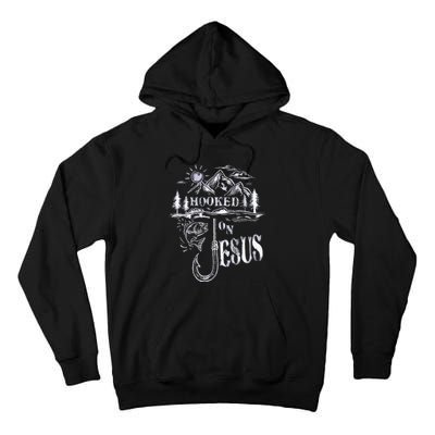 Hooked On Jesus Christ Faith Hope Love Religious Tall Hoodie