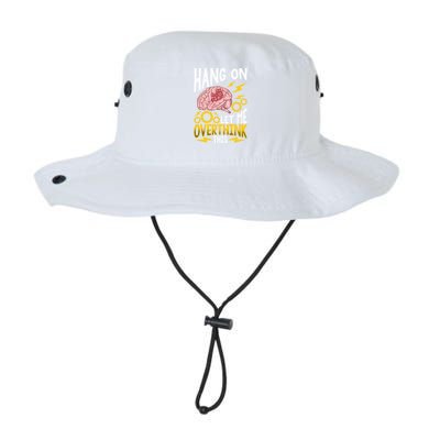 Hang On Let Me Overthink This Gift Funny Overthinking Brain Gift Legacy Cool Fit Booney Bucket Hat