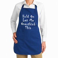 Hold On Let Me Overthink This Full-Length Apron With Pockets