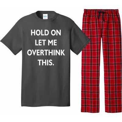 Hold On Let Me Overthink This Pajama Set