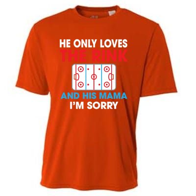 He Only Loves The Rink And His Mama I'm Sorry Hockey Cute Gift Cooling Performance Crew T-Shirt