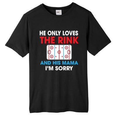 He Only Loves The Rink And His Mama I'm Sorry Hockey Cute Gift Tall Fusion ChromaSoft Performance T-Shirt