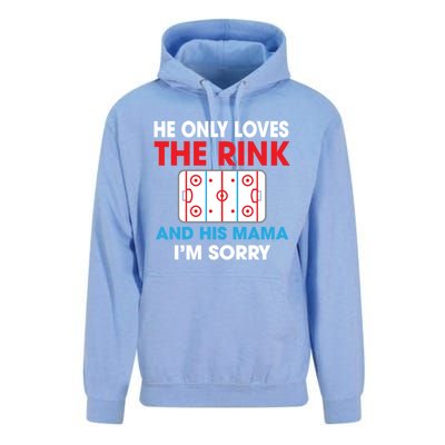 He Only Loves The Rink And His Mama I'm Sorry Hockey Cute Gift Unisex Surf Hoodie