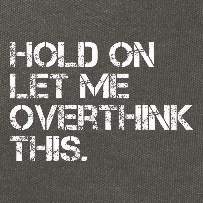 Hold On Let Me Overthink This Cotton Canvas Backpack