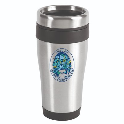 Hold On Let Me Overthink This Floral 16oz Travel Tumbler