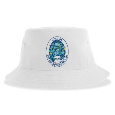 Hold On Let Me Overthink This Floral Sustainable Bucket Hat