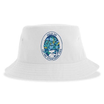 Hold On Let Me Overthink This Floral Sustainable Bucket Hat