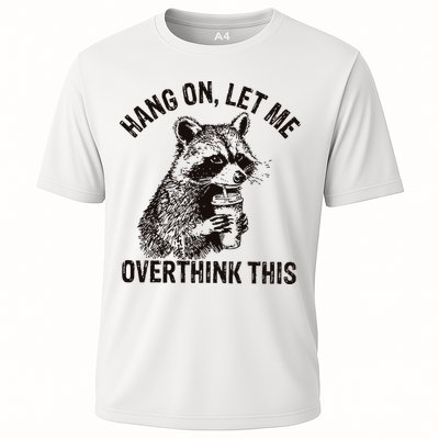 Hang On Let Me Overthink This Funny Racoon Cooling Performance Crew T-Shirt