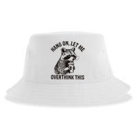 Hang On Let Me Overthink This Funny Racoon Sustainable Bucket Hat