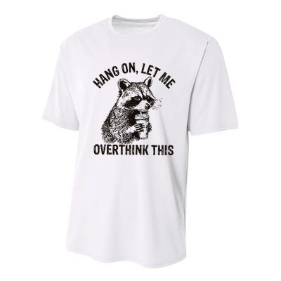 Hang On Let Me Overthink This Funny Racoon Youth Performance Sprint T-Shirt