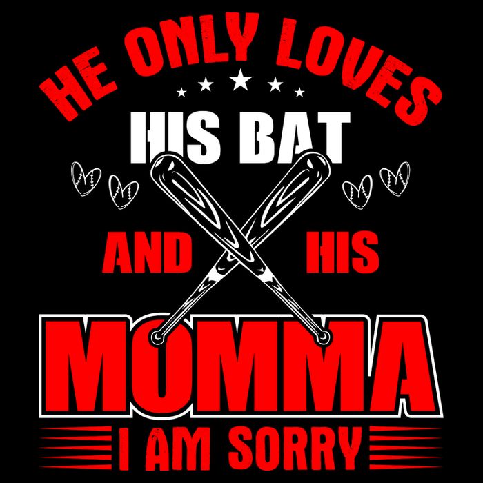 He Only Loves His Bat And His Momma I Am Sorry Funny Baseball 16 in Basic Backpack