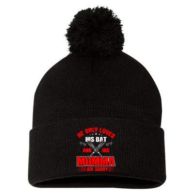 He Only Loves His Bat And His Momma I Am Sorry Funny Baseball Pom Pom 12in Knit Beanie