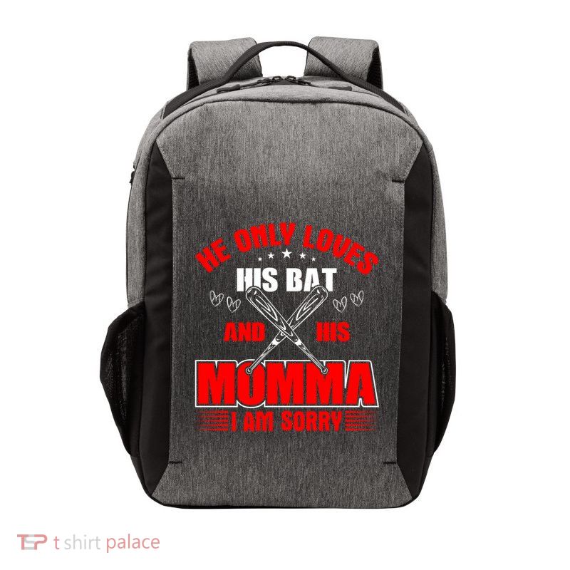 He Only Loves His Bat And His Momma I Am Sorry Funny Baseball Vector Backpack