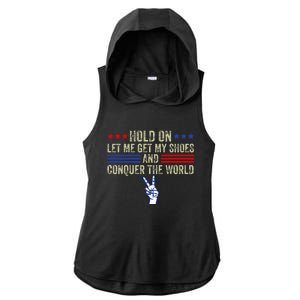 Hold On Let Me Get My Shoes And Conquer The World Running Ladies PosiCharge Tri-Blend Wicking Draft Hoodie Tank