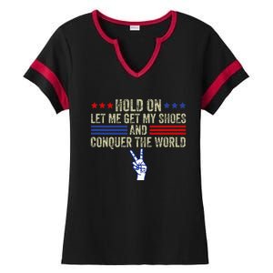 Hold On Let Me Get My Shoes And Conquer The World Running Ladies Halftime Notch Neck Tee