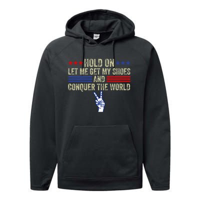 Hold On Let Me Get My Shoes And Conquer The World Running Performance Fleece Hoodie