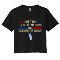 Hold On Let Me Get My Shoes And Conquer The World Running Women's Crop Top Tee