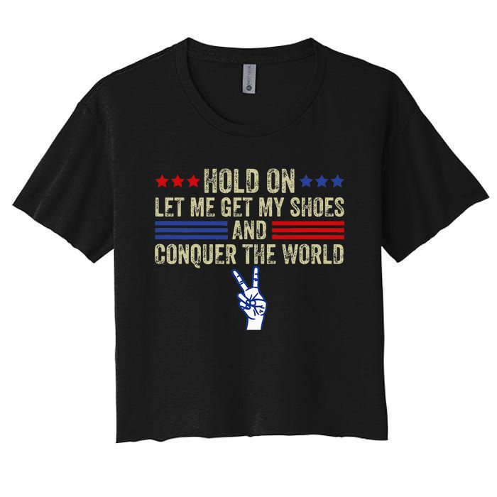 Hold On Let Me Get My Shoes And Conquer The World Running Women's Crop Top Tee