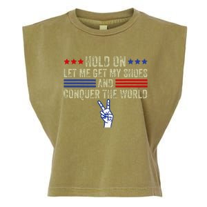 Hold On Let Me Get My Shoes And Conquer The World Running Garment-Dyed Women's Muscle Tee