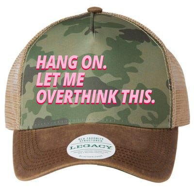Hang On Let Me Overthink This Legacy Tie Dye Trucker Hat