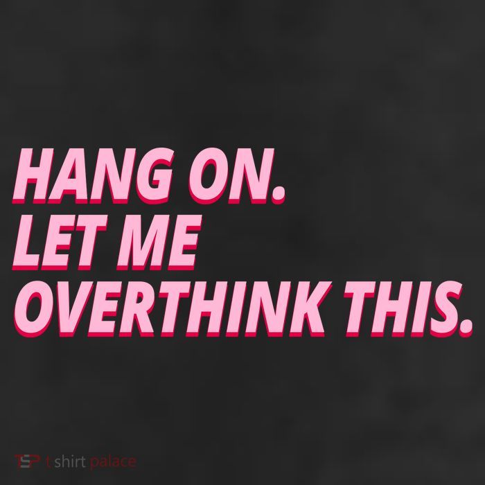 Hang On Let Me Overthink This 11oz C Handle Ceramic Mug
