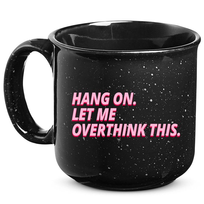 Hang On Let Me Overthink This 15oz Campfire Ceramic Mug