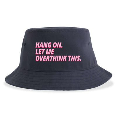 Hang On Let Me Overthink This Sustainable Bucket Hat