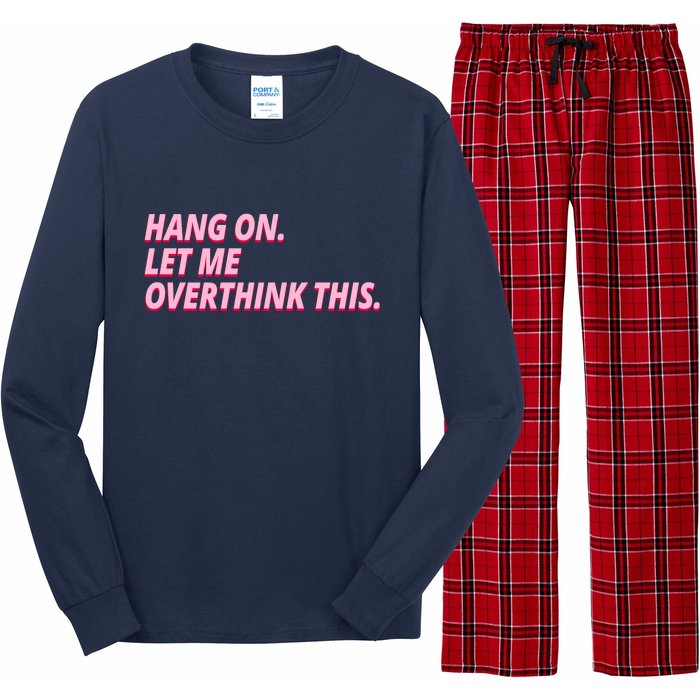 Hang On Let Me Overthink This Long Sleeve Pajama Set