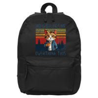 Hold On Let Me Overthink This Funny Coffee Cat Sarcastic 16 in Basic Backpack