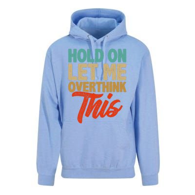 Hold On Let Me Overthink This Unisex Surf Hoodie