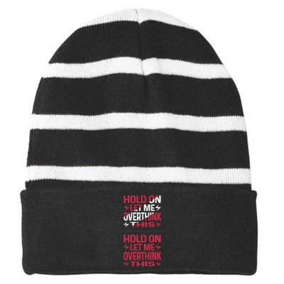 Hold On Let Me Overthink This Graphic Striped Beanie with Solid Band