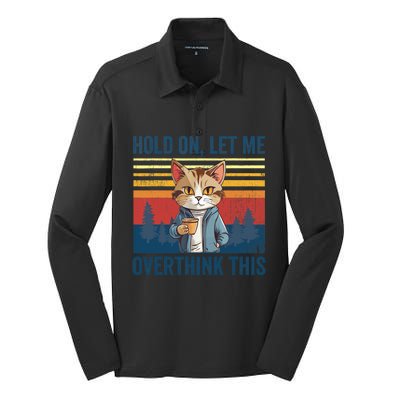 Hold On Let Me Overthink This Funny Coffee Cat Sarcastic Silk Touch Performance Long Sleeve Polo