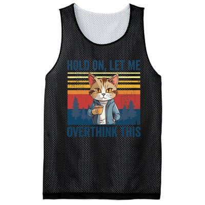 Hold On Let Me Overthink This Funny Coffee Cat Sarcastic Mesh Reversible Basketball Jersey Tank