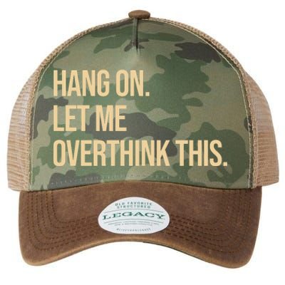 Hang On Let Me Overthink This Funny Legacy Tie Dye Trucker Hat