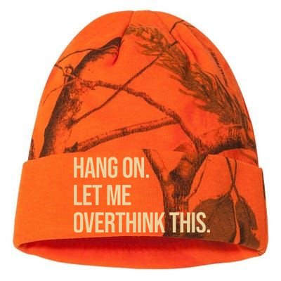 Hang On Let Me Overthink This Funny Kati Licensed 12" Camo Beanie